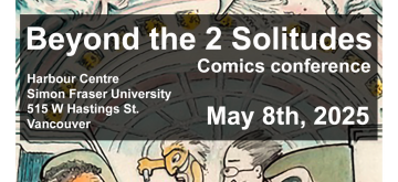 Comics Conference: Beyond the Two Solitudes (May 8th @ Harbour Centre)