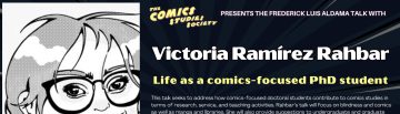 CSC Member V. Rahbar speaks on “Life as a comics-focused PhD student” at the CSS’s Frederick Luis Aldama Award Talk (Mon., April 28 @ 3 PM PST)